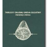 Tabuľky objemu guľatiny meranej s kôrou